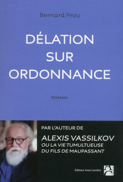 Prou Bernard - DELATION SUR ORDONNANCE Prou Bernard - DELATION SUR ORDONNANCE